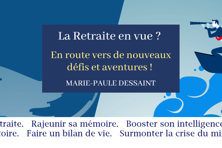 Consultations pour préparer et savourer sa retraitemariepauledessaint La retraite en vue? Cap sur la retraite? Conférences et consultations privées pour vous y préparer ou rétablir l'équilibre après un certain temps par Marie-Paule Dessaint