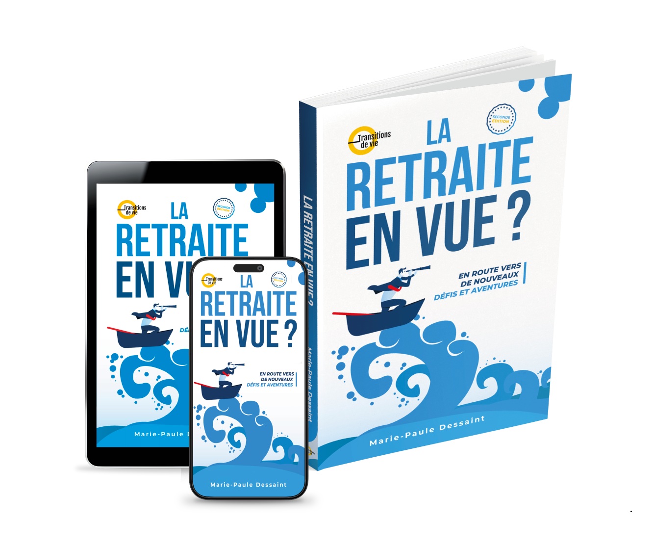 Livre La retraite en vue en route vers de nouveaux défis et aventures